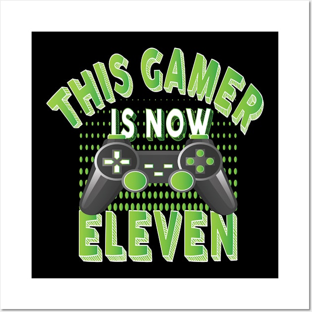 This Gamer Is Now Eleven Years Old Boy Video Game Lover print Wall Art by Grabitees